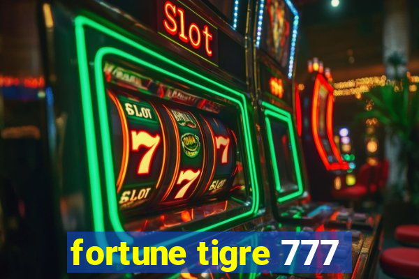 fortune tigre 777